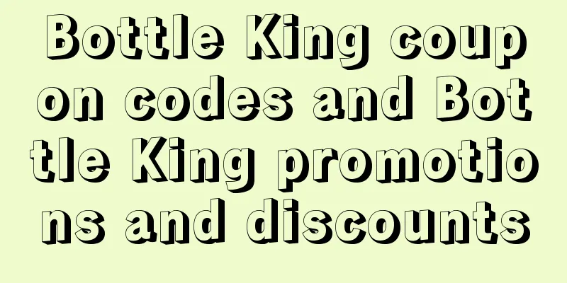 Bottle King coupon codes and Bottle King promotions and discounts