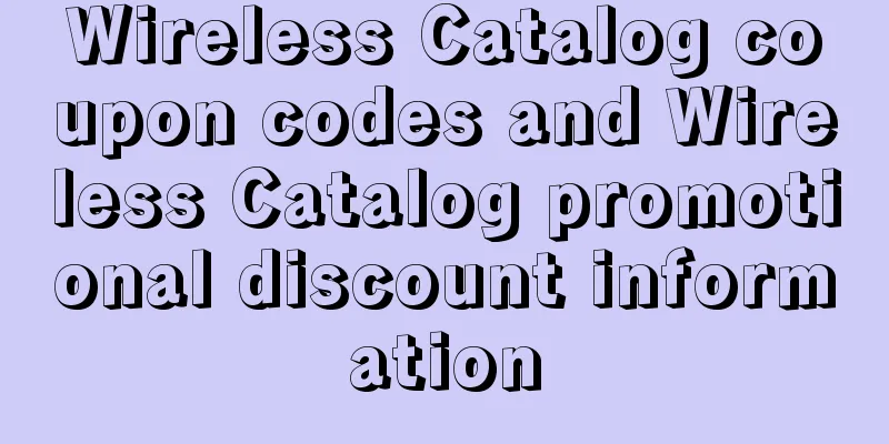 Wireless Catalog coupon codes and Wireless Catalog promotional discount information