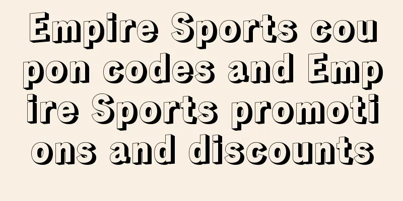Empire Sports coupon codes and Empire Sports promotions and discounts