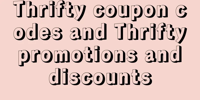 Thrifty coupon codes and Thrifty promotions and discounts