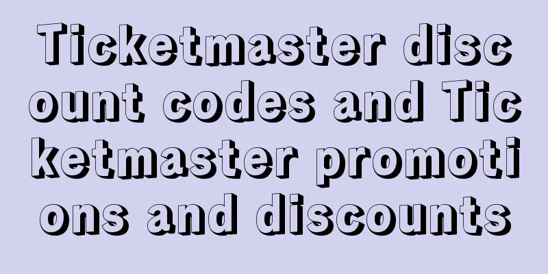 Ticketmaster discount codes and Ticketmaster promotions and discounts