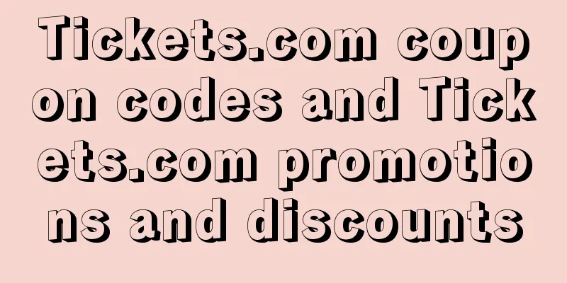Tickets.com coupon codes and Tickets.com promotions and discounts