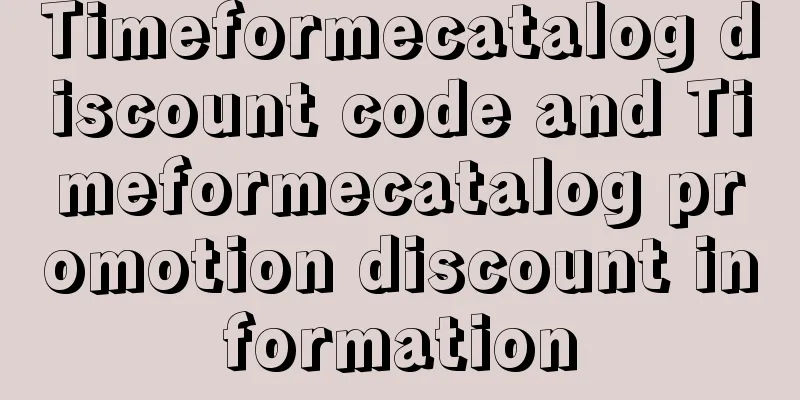 Timeformecatalog discount code and Timeformecatalog promotion discount information