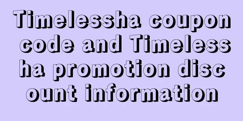 Timelessha coupon code and Timelessha promotion discount information