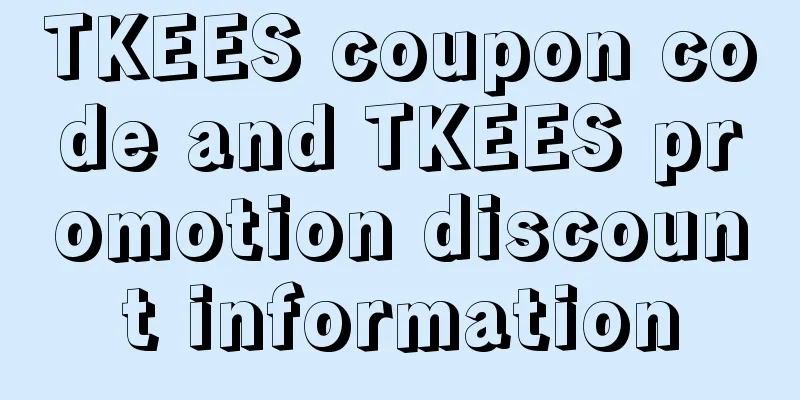 TKEES coupon code and TKEES promotion discount information