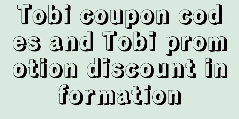 Tobi coupon codes and Tobi promotion discount information