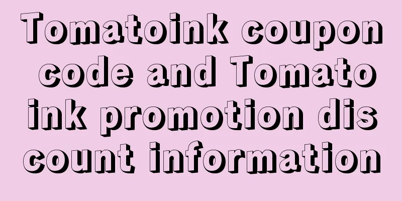 Tomatoink coupon code and Tomatoink promotion discount information