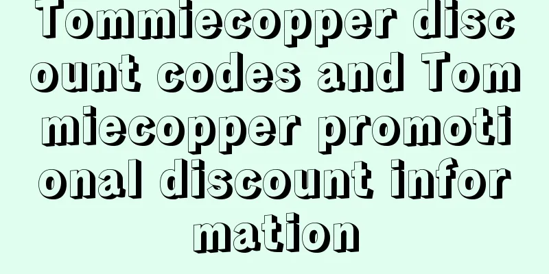 Tommiecopper discount codes and Tommiecopper promotional discount information