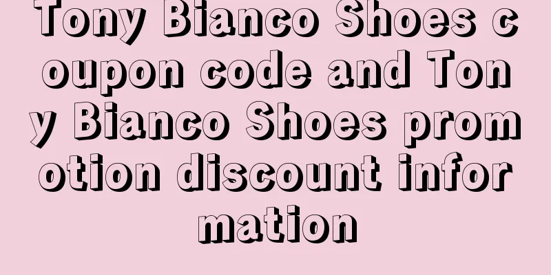 Tony Bianco Shoes coupon code and Tony Bianco Shoes promotion discount information