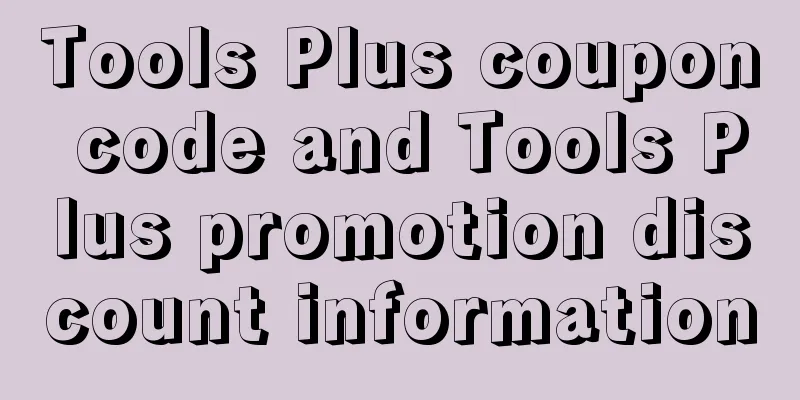 Tools Plus coupon code and Tools Plus promotion discount information