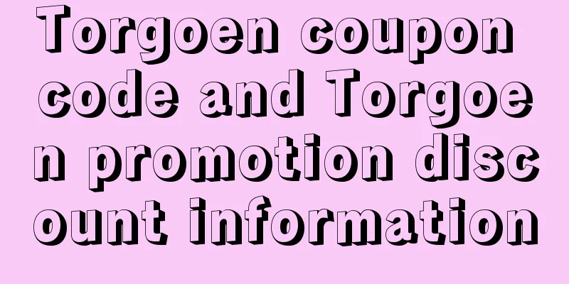 Torgoen coupon code and Torgoen promotion discount information
