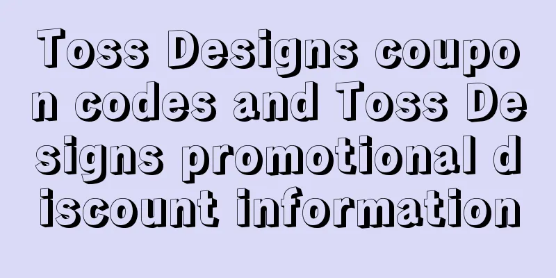 Toss Designs coupon codes and Toss Designs promotional discount information