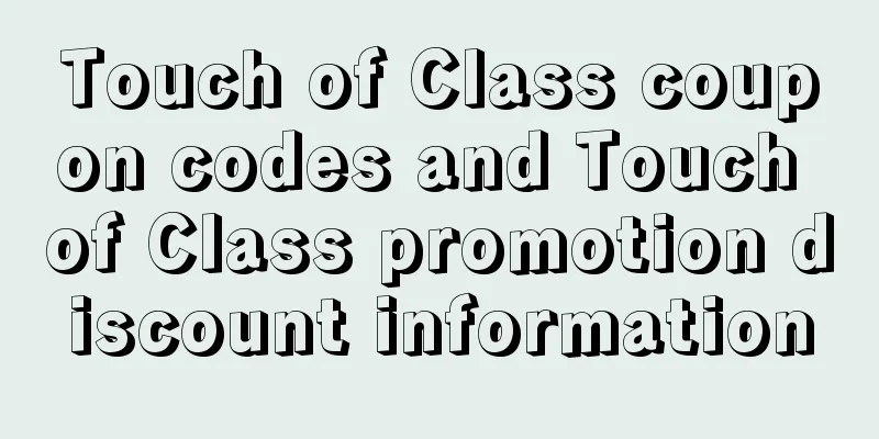 Touch of Class coupon codes and Touch of Class promotion discount information