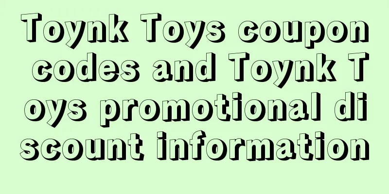 Toynk Toys coupon codes and Toynk Toys promotional discount information