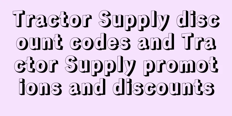 Tractor Supply discount codes and Tractor Supply promotions and discounts
