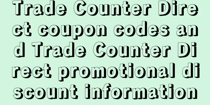 Trade Counter Direct coupon codes and Trade Counter Direct promotional discount information