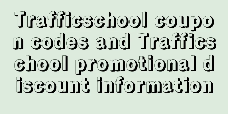 Trafficschool coupon codes and Trafficschool promotional discount information