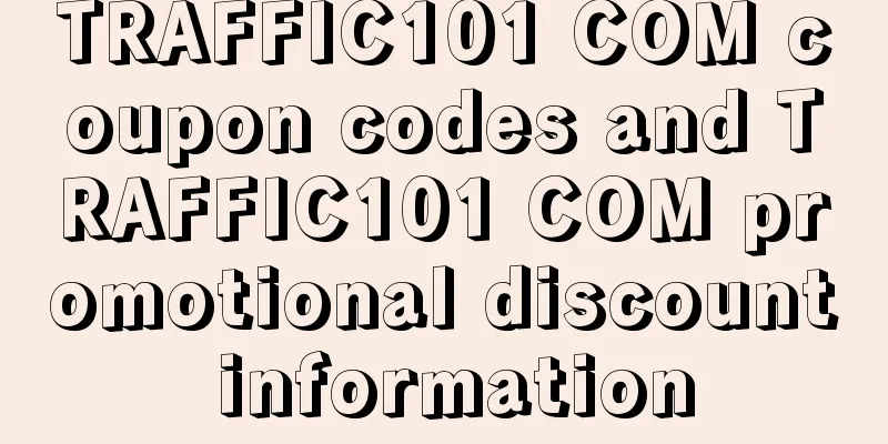 TRAFFIC101 COM coupon codes and TRAFFIC101 COM promotional discount information