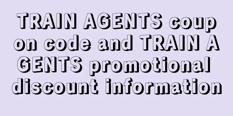 TRAIN AGENTS coupon code and TRAIN AGENTS promotional discount information