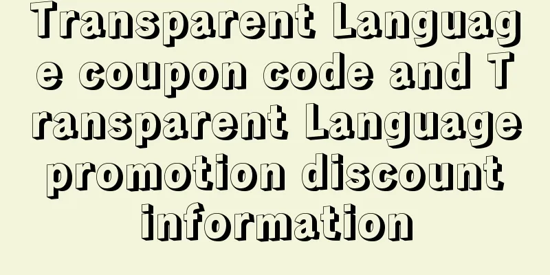 Transparent Language coupon code and Transparent Language promotion discount information