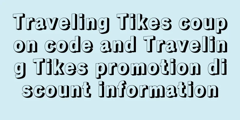Traveling Tikes coupon code and Traveling Tikes promotion discount information