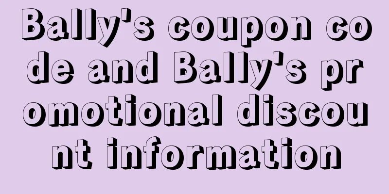 Bally's coupon code and Bally's promotional discount information