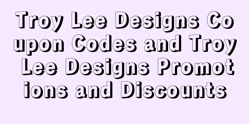 Troy Lee Designs Coupon Codes and Troy Lee Designs Promotions and Discounts