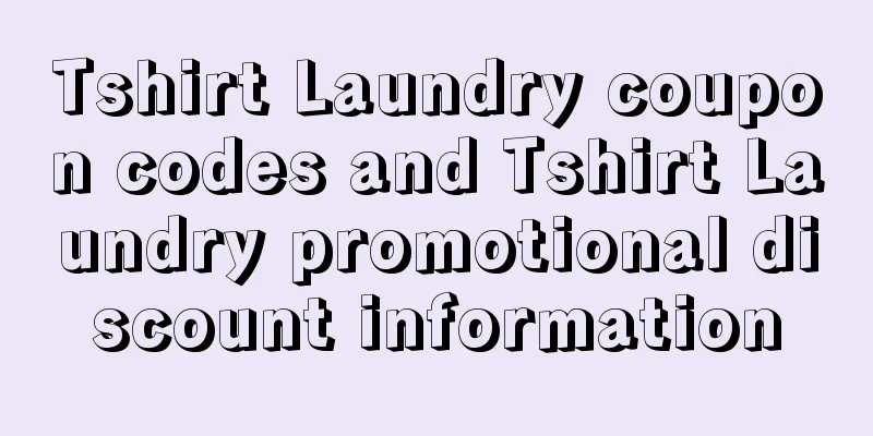 Tshirt Laundry coupon codes and Tshirt Laundry promotional discount information