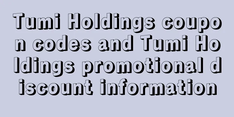 Tumi Holdings coupon codes and Tumi Holdings promotional discount information