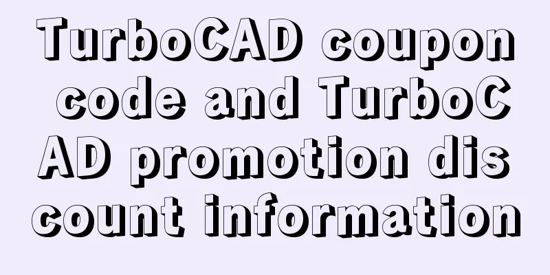 TurboCAD coupon code and TurboCAD promotion discount information