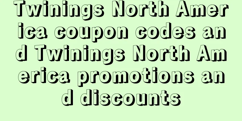 Twinings North America coupon codes and Twinings North America promotions and discounts