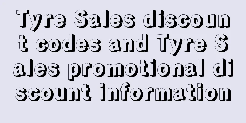 Tyre Sales discount codes and Tyre Sales promotional discount information