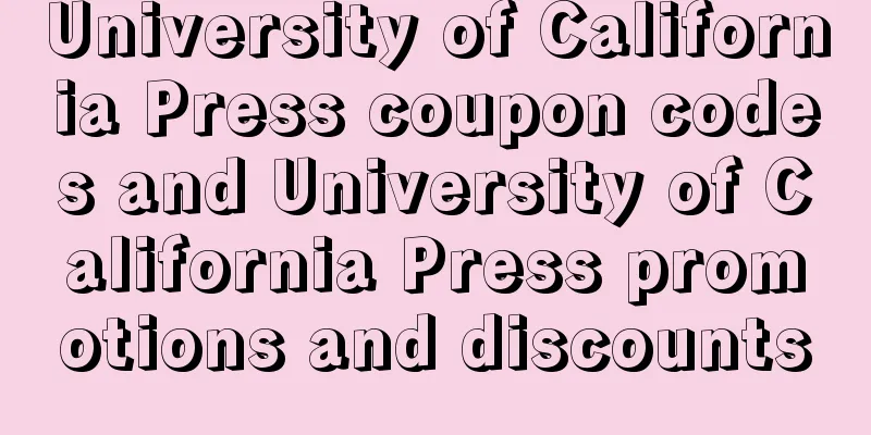 University of California Press coupon codes and University of California Press promotions and discounts