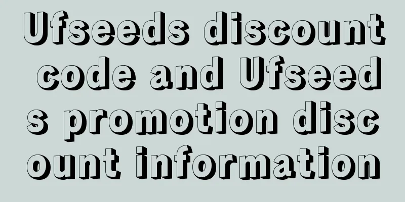 Ufseeds discount code and Ufseeds promotion discount information