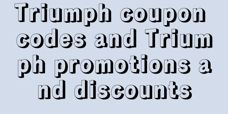 Triumph coupon codes and Triumph promotions and discounts