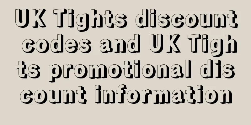 UK Tights discount codes and UK Tights promotional discount information