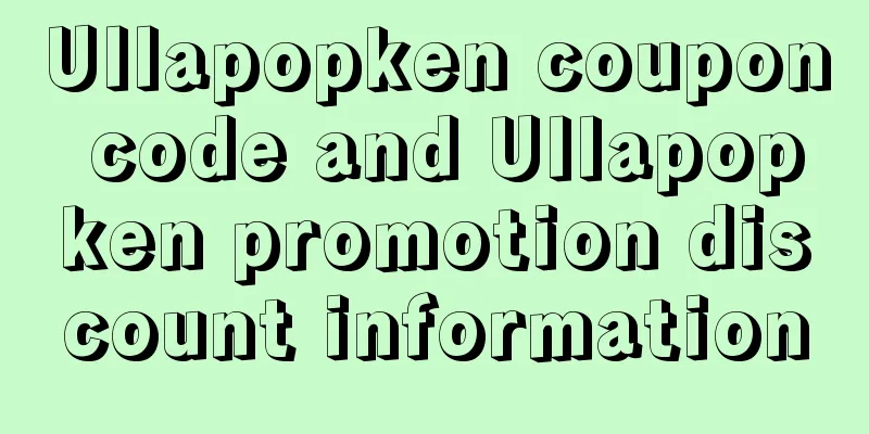 Ullapopken coupon code and Ullapopken promotion discount information