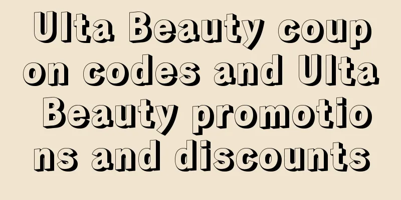 Ulta Beauty coupon codes and Ulta Beauty promotions and discounts