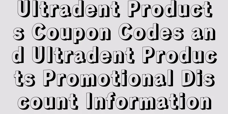 Ultradent Products Coupon Codes and Ultradent Products Promotional Discount Information