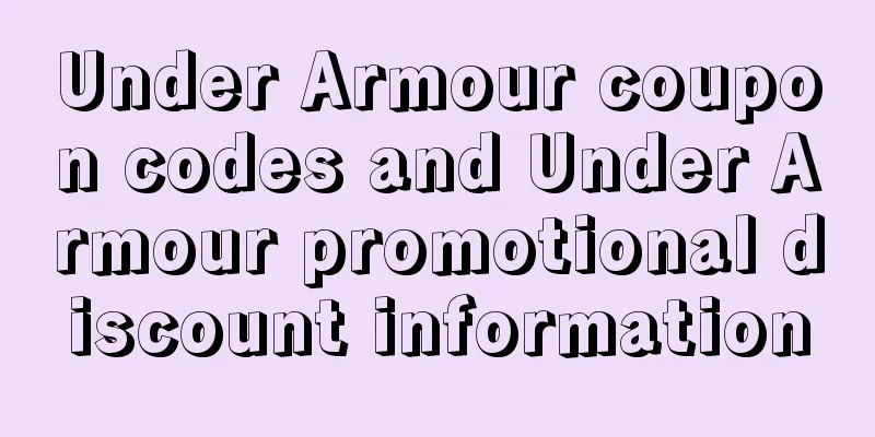 Under Armour coupon codes and Under Armour promotional discount information