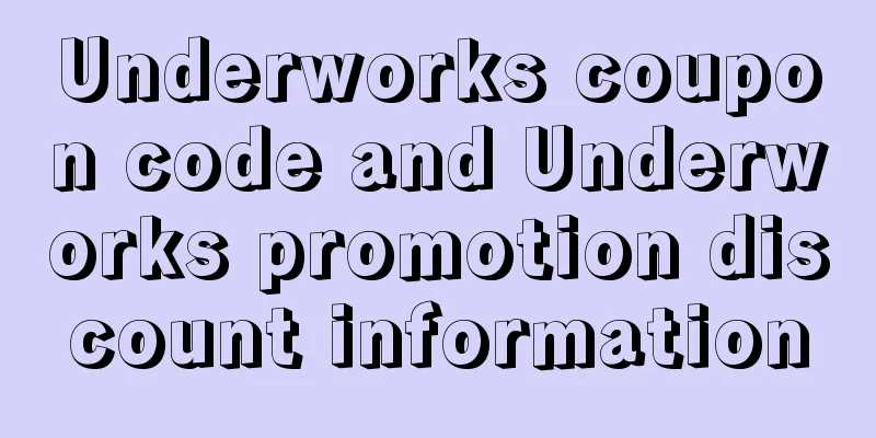 Underworks coupon code and Underworks promotion discount information