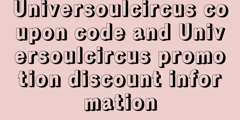Universoulcircus coupon code and Universoulcircus promotion discount information