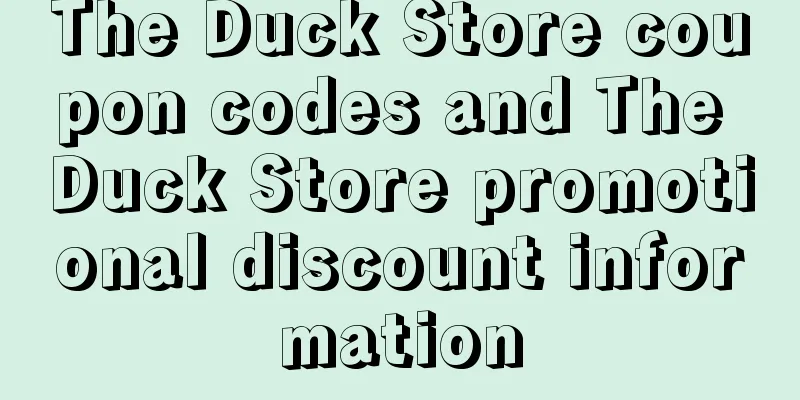 The Duck Store coupon codes and The Duck Store promotional discount information