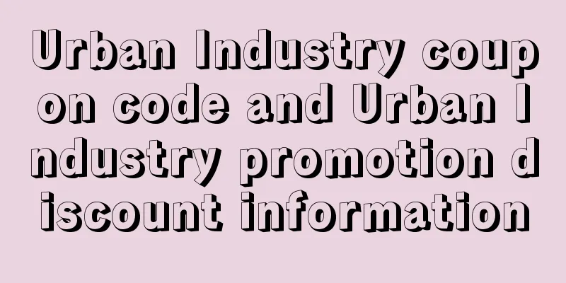 Urban Industry coupon code and Urban Industry promotion discount information