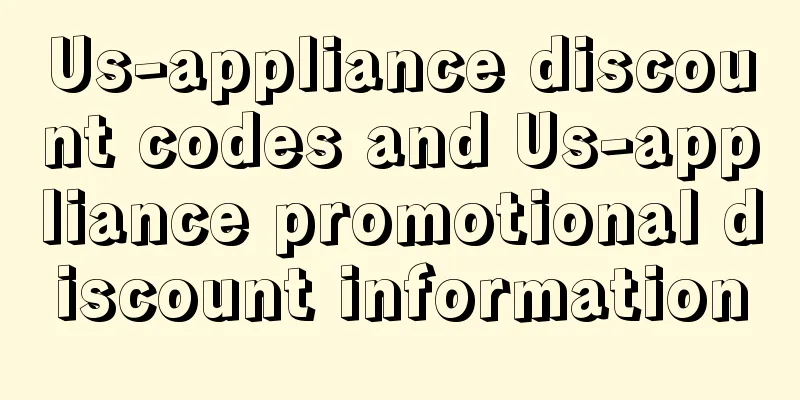 Us-appliance discount codes and Us-appliance promotional discount information