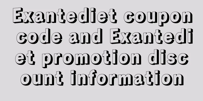 Exantediet coupon code and Exantediet promotion discount information