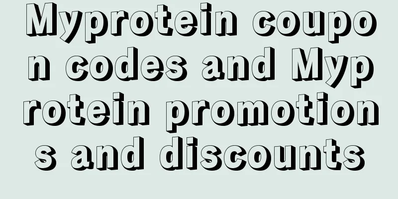 Myprotein coupon codes and Myprotein promotions and discounts