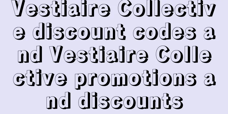 Vestiaire Collective discount codes and Vestiaire Collective promotions and discounts