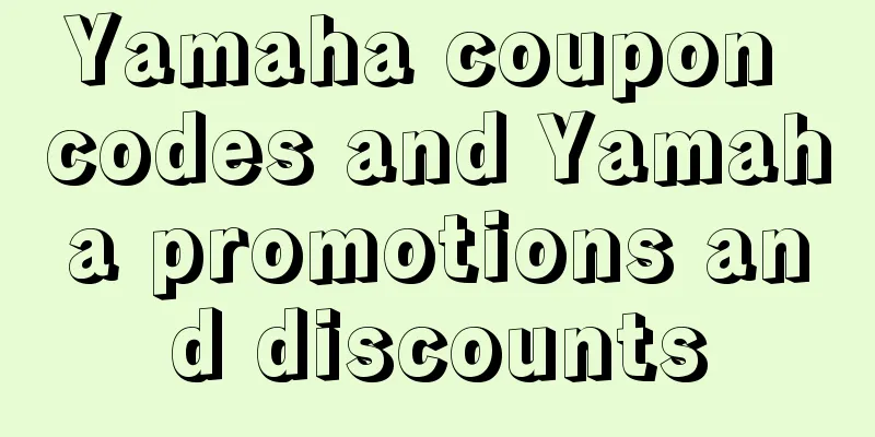 Yamaha coupon codes and Yamaha promotions and discounts