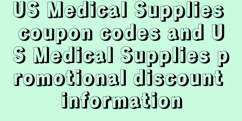 US Medical Supplies coupon codes and US Medical Supplies promotional discount information